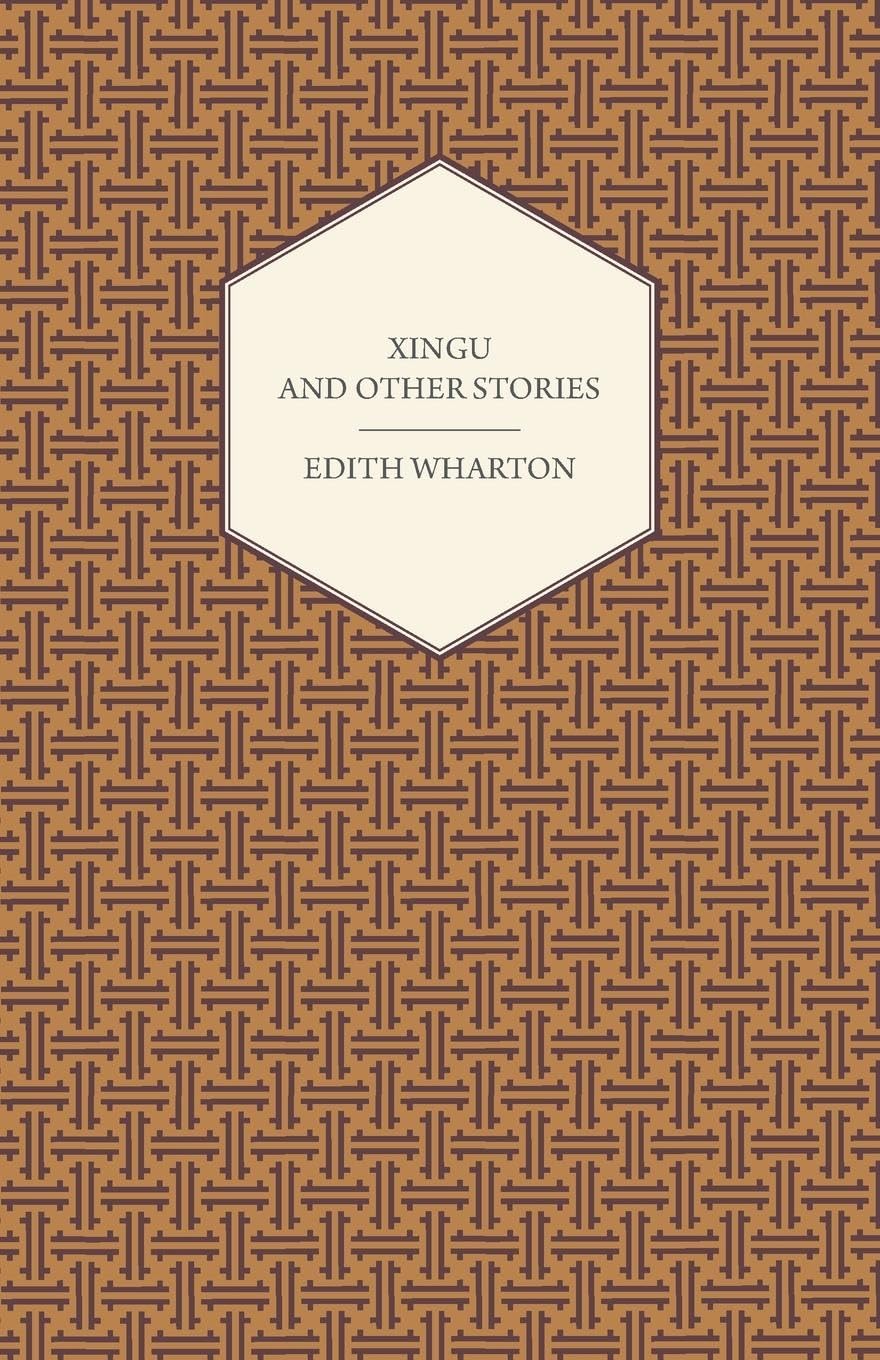 Xingu and Other Stories