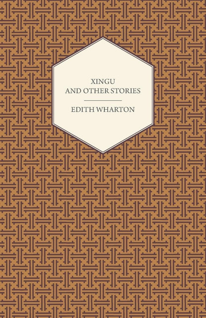 Xingu and Other Stories